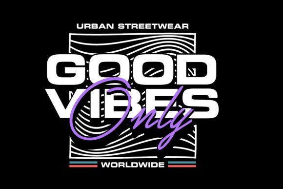 Streetwear Design Templates Good Vibes: Your Aesthetic Edge